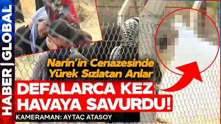 Narin'in Cenazesinde Yürekleri Sızlatan Anlar! Feryat Edip Bakın Neler Söyledi!