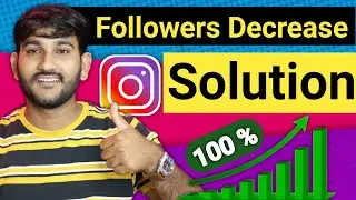 100 % Followers Decrease Problem Solution, How to Report instagram any Problem, Jaipur Knowledge