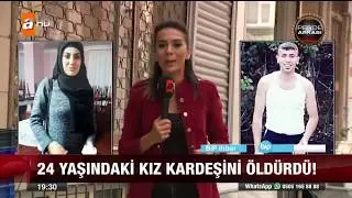 Genç kız, abisi tarafından öldürüldü - 13 Ekim 2017