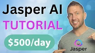 How to Make $500 Per Day with Jasper AI (Tour & Tutorial)