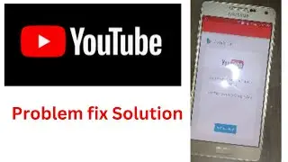 a new version of Youtube is available error - Problem fix Solution