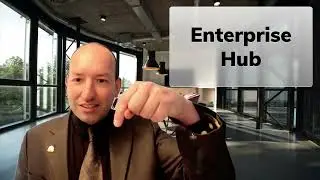 Let's talk Enterprise Hub