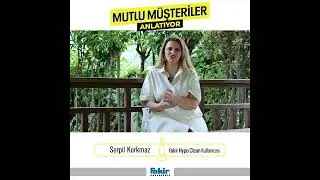 Fakir Hypo Clean / Mutlu Müşteriler Anlatıyor / Serpil Korkmaz