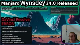 Manjaro Wynsdey 24.0 Released -Update auf KDE Plasma 6 und neuen Problemen mit Davinci Resolve