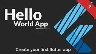 Flutter Tutorial #3 - Hello World App - Create your first flutter app