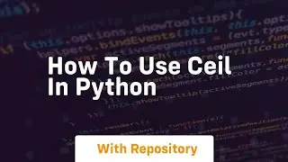 how to use ceil in python