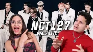 Waleska & Efra react to NCT 127 (엔시티 127) - Walk LIVE & Dance Practice