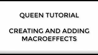 3.6. CREATING AND ADDING MACRO EFFECTS