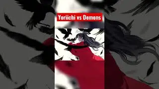 Yoriichi vs 6 Upper Moon Demons and Muzan 