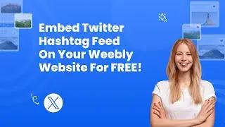 How to embed Twitter hashtag feed on Weebly?