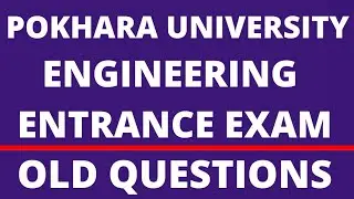 Pokhara University Engineering Entrance Old Questions | PU Engineering Entrance Model Questions Set2