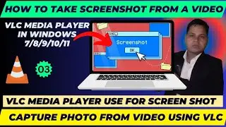 (117) How to take Snapshot/Screenshot from a Video using VLC Media 💥Capture photo from Video 