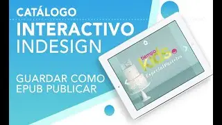 Indesign Catalogo Interactivo Parte 08-  Como guardar un ePub en indesign