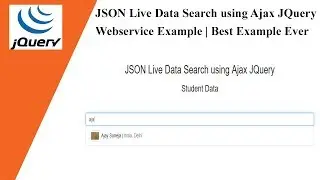 JSON Live Data Search using Ajax JQuery | Webservice Example | Best Example Ever 🔥🔥