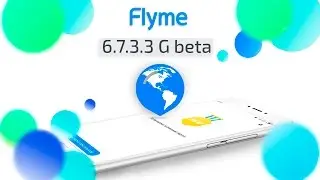 Обзор Flyme 6.7.3.3G beta I Миник еще в строю!