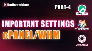 Important Settings - How To Install cPanel WHM (PART4) on AlmaLinux, Centos, CloudLinux