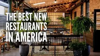 These Are The Best NEW Restaurants in America