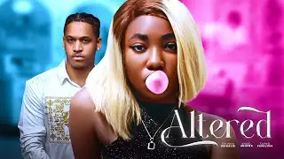 Altered - Latest Romantic Nollywood Movies Drama 2024 Starring Angel Unigwe, Eronini Osinachim