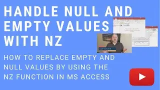 How to Use Nz in Microsoft Access to Handle Null and Empty Values