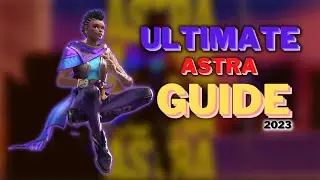 Astra Guide You'll Ever Need!  - VALORANT 2023