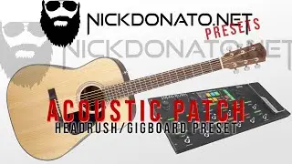 Headrush Pedalboard Patch - Acoustic Patch + IR