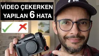 Video çekerken Yapılan Hatalar !