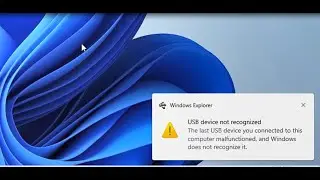 How to fix USB not recognized Error on Windows 8,10 and 11