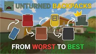 All Unturned Backpacks (Worst to Best) in 2024