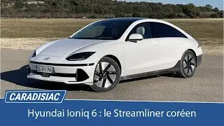 Essai - Hyundai Ioniq 6 : le Streamliner coréen