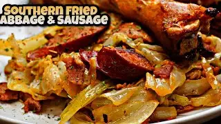 The BEST Southern Fried Cabbage with Sausage Recipe EVER!!! | Ray Mack's Kitchen and Grill