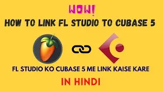 How to link fl studio to cubase 5//fl sudio ko cubase me kaise record kare in hindi trick.