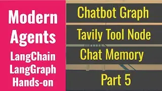 Langchain v0.3 Agents P5: LangGraph Build & Visualize Graph Run a Chatbot: Tavily Tool Node & Memory