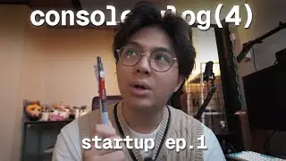 langkah pertama gue membangun startup | console.vlog(4)