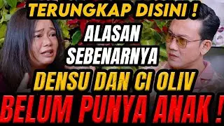 TAK KUNJUNG DAPAT ANAK, ADA APA DENGAN DENSU DAN CI OLIV !? (Curhat Bang)