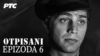 Otpisani | Epizoda 6 | 