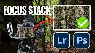 EASY Focus Stacking for LANDSCAPE PHOTOGRAPHY