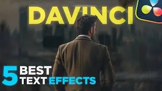 5 Best Text Effects in Davinci Resolve | Full Tutorial |