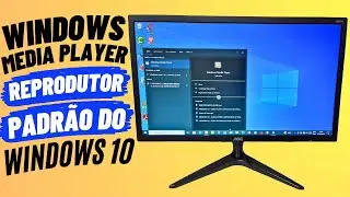 DEFININDO O WINDOWS MEDIA PLAYER COMO REPRODUTOR DE MÚSICAS E VÍDEOS PADRÃO DO WINDOWS 10