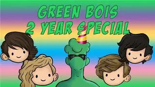 2 Years Of Green Bois