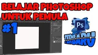 BELAJAR PHOTOSHOP UNTUK PEMULA #1 - TERBARU