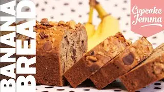 Best Ever Banana Bread Recipe | Cupcake Jemma