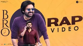 BRO RAP Video Song | BRO Telugu Movie | Pawan Kalyan | Sai Dharam Tej | Thaman S | Aditya Iyengar