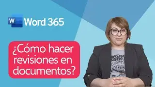 ¿Cómo hacer revisiones a documentos? ⎪Curso de Word 365