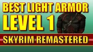 Skyrim Remastered - BEST LIGHT ARMOR for Stealth at LEVEL 1! (Special Edition)