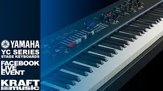 Yamaha YC Stage Keyboard - Facebook Live Event for Kraft Music