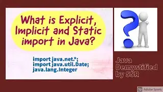 static, implicit and explicit import in Java