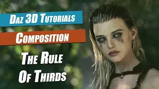 Daz 3D Tutorial : The Rule Of Thirds