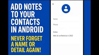 Master Your Android Contacts: Unleash the Power of Notes