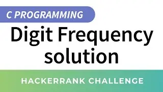 HackerRank Solution: Digit Frequency in C