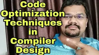 Code Optimization Techniques in Compiler Design with Examples